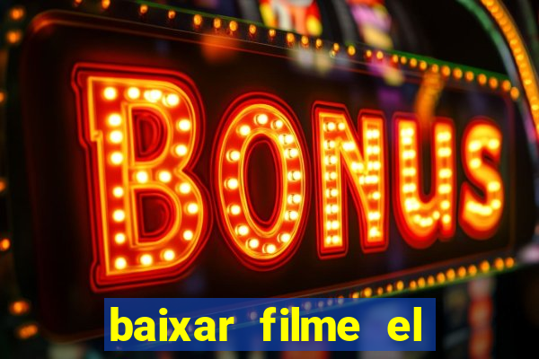 baixar filme el dorado (1966 dublado)